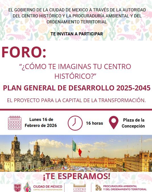 Foro: ¿Cómo te imaginas tu Centro Histórico?