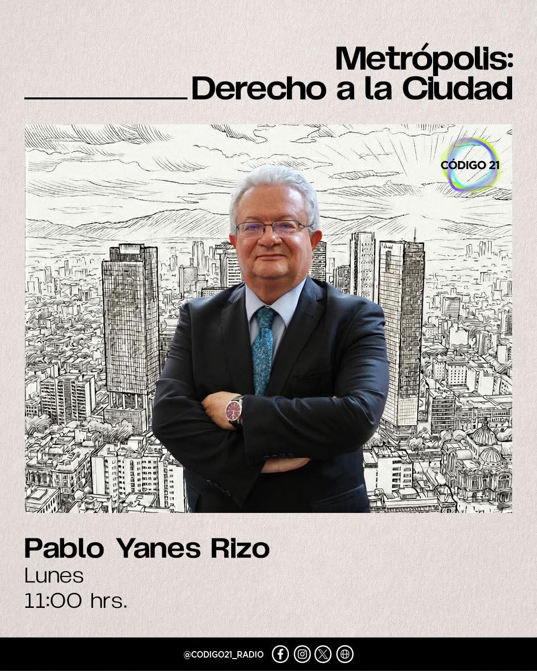 Metrópolis: Derecho a la Ciudad, Pablo Yanez Rizo